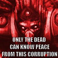 Only The Dead Can Know Peace From This Evil