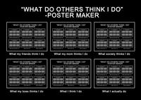 What People Think I Do / What I Really Do