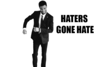Haters Gonna Hate