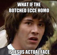 Botched Ecce Homo Painting