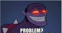 Trollface / Coolface / Problem?