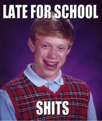 Shit, I'm Late For School