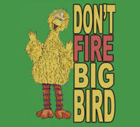 Fired Big Bird / Mitt Romney Hates Big Bird