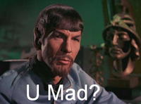 U MAD?