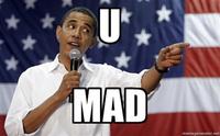 U MAD?