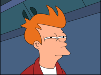 Futurama Fry / Not Sure If X