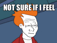 Futurama Fry / Not Sure If X