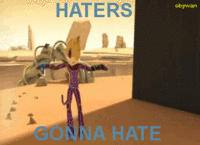 Haters Gonna Hate