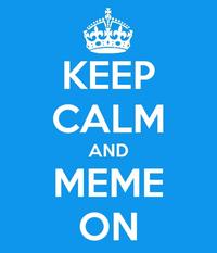 Keep Calm and Carry On