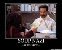 No Soup for You / Soup Nazi