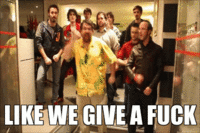 Look At All The Fucks I Give