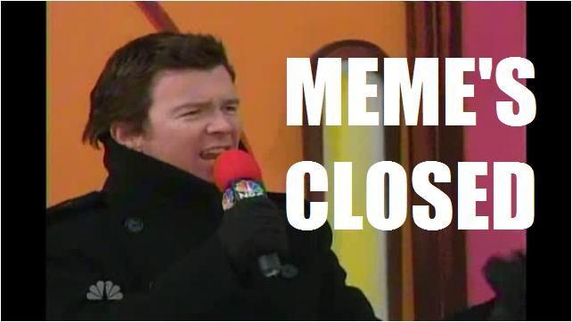 Memesclosedjpg.jpg