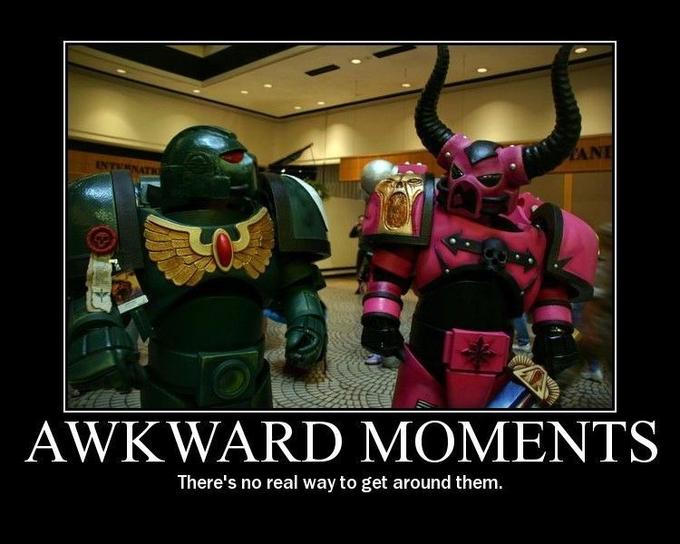 40k_Awkward_Moments.jpg