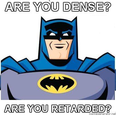 I'm The Goddamn Batman