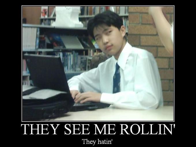 They see me rollin'