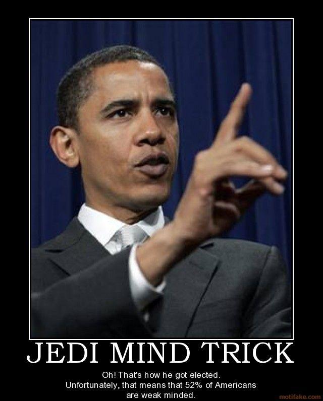 jedi-mind-trick-politics-congress-obama-president-marxist-ta-demotivational-poster-1235801545.jpg