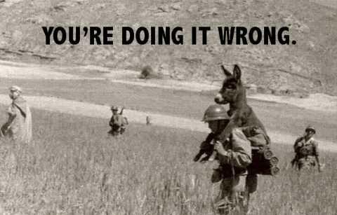 You're Doing It Wrong
