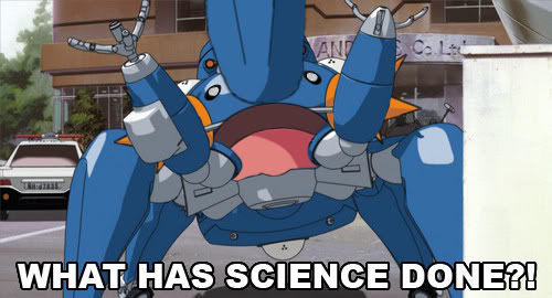 WHAT_HAS_SCIENCE_DONE__by_HaVoCMaN.jpg