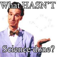 What Has Science Done?