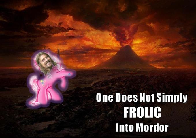 One Does Not Simply Walk into Mordor
