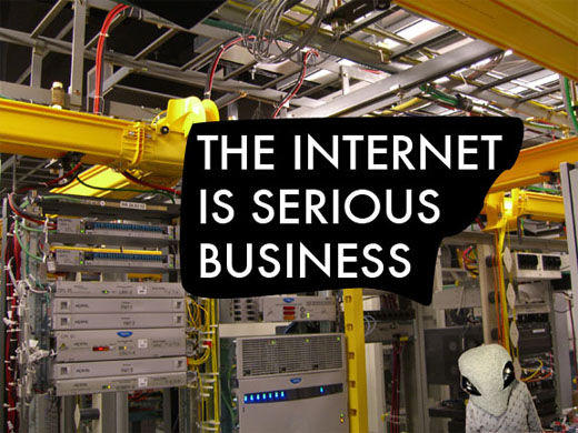 The Internet is Serious Business