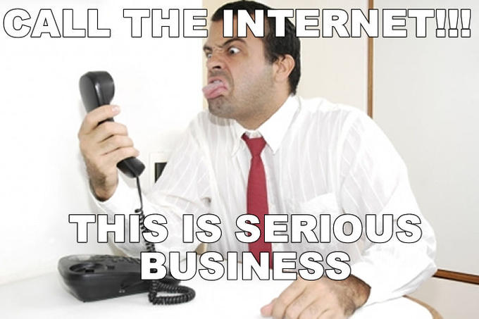 The Internet is Serious Business