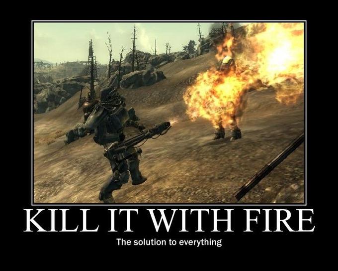 Kill It With Fire