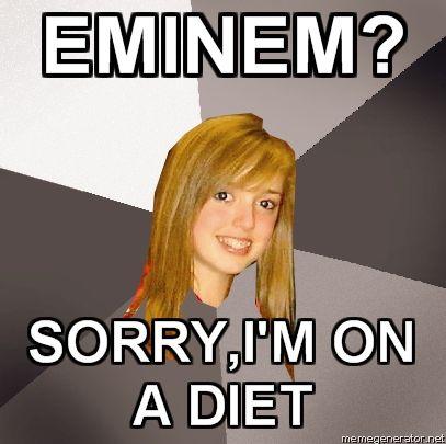 MUSICALLY-OBLIVIOUS-8TH-GRADER-EMINEM-SORRYIM-ON-A-DIET.jpg