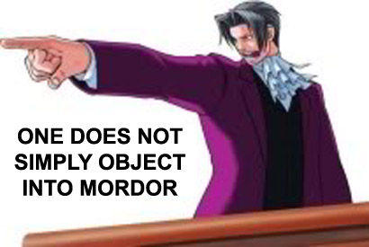 One Does Not Simply Walk into Mordor