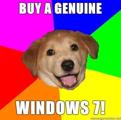 Advice-Dog-Buy-a-Genuine-Windows-7.jpg