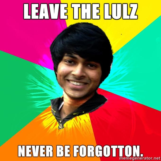 Advice-Rohit-Leave-The-Lulz-Never-be-forgotton.jpg