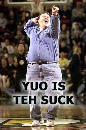 You-Are-Teh_Suck.jpg