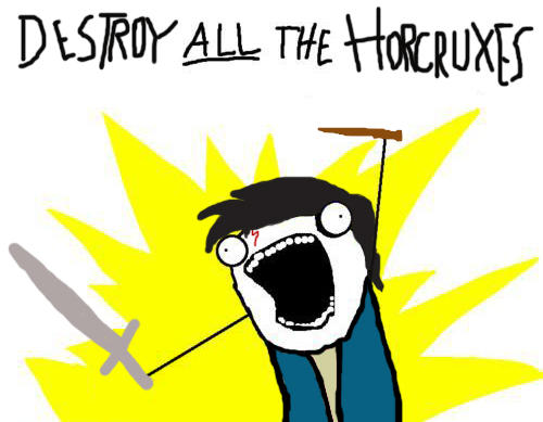 DestroyAllTheHorcruxes.jpg