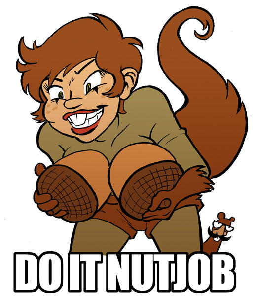 do_it_nutjob_by_poisonheaven-d393qhq.jpg