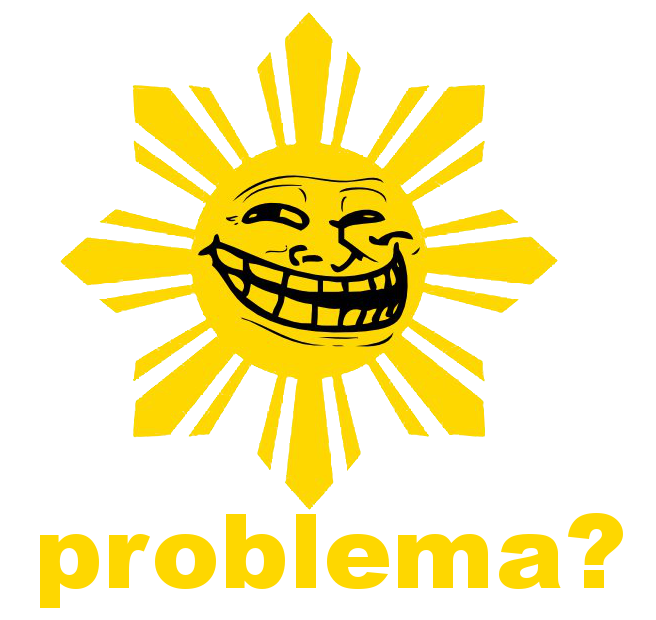 Trollololed Philippine Sun (Problema?)