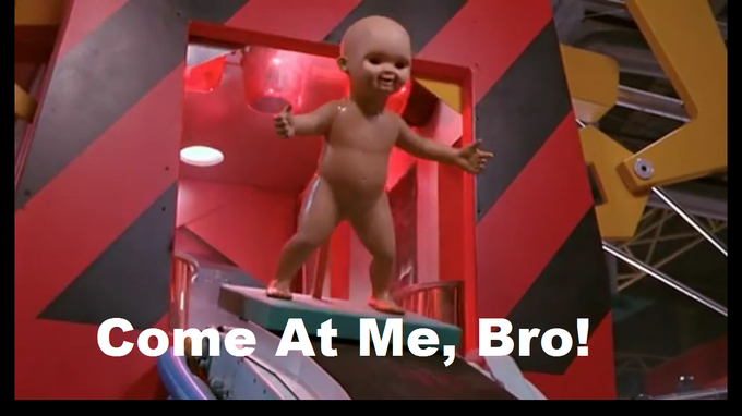 Come at me,bro - Child's Play 2