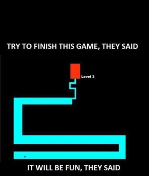 Finish the game, they said..