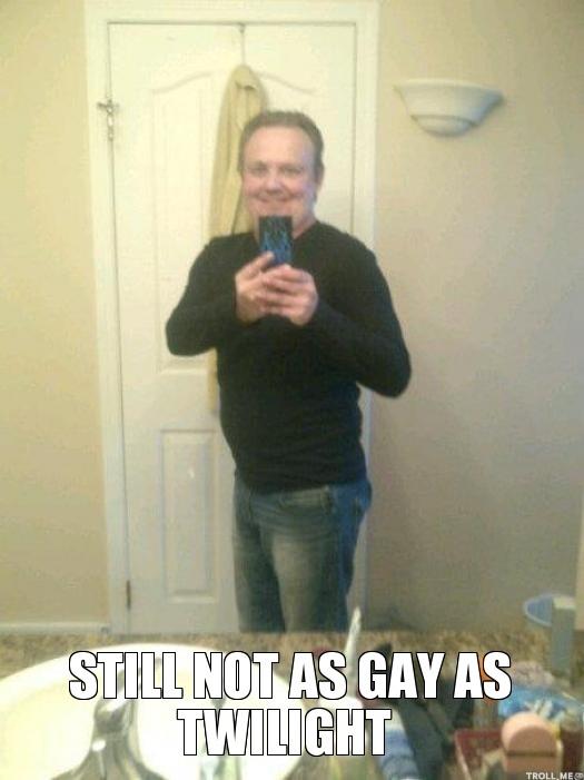 Totally Straight Guy Still not as gay as Twilight