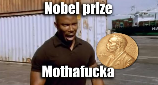 Nobel prize mothafucka