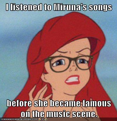 I Listen to Miruna's Songs Before She Became Famous on the Music Scene. --Hipster Ariel