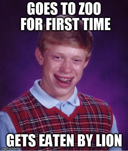 Bad luck Brian