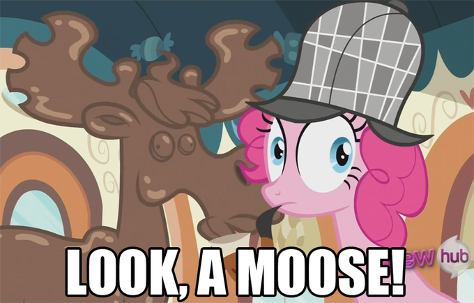 Well we can't really talk about that... LOOK, A MOOSE!