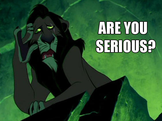 Scar are you serious