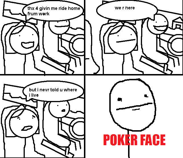 Train poker face