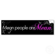 Mean_people_are_mean_bumper_sticker