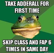 Foul-bachelor-frog-take-adderall-for-first-time-skip-class-and-fap-6-times-in-same-day