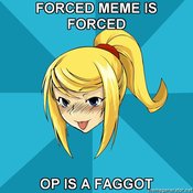 Horny-samus-forced-meme-is-forced-op-is-a-faggot