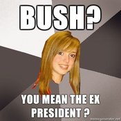Musically-oblivious-8th-grader-bush-you-mean-the-ex-president-